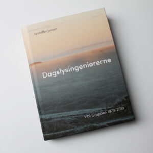 Dagslysingeniørerne: VKR Gruppen 1970-2010